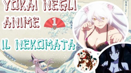 Yokai negli anime - Il Nekomata