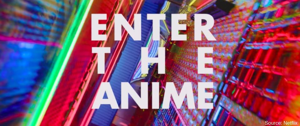 Enter the anime documentario netflix